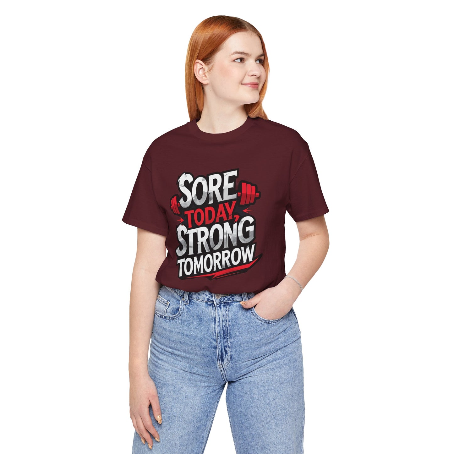 Fitness Tee - Sore Today Strong Tomorrow Gym T-Shirt