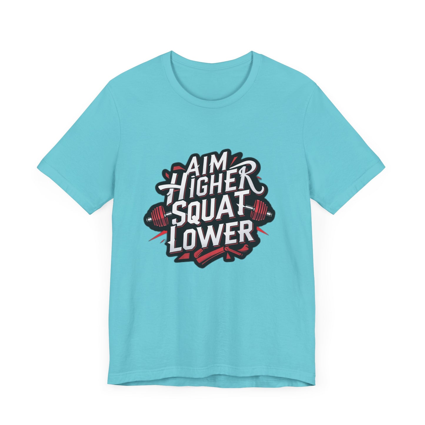 Gym T-shirt: Aim Higher Squat Lower Unisex Jersey Short Sleeve Tee
