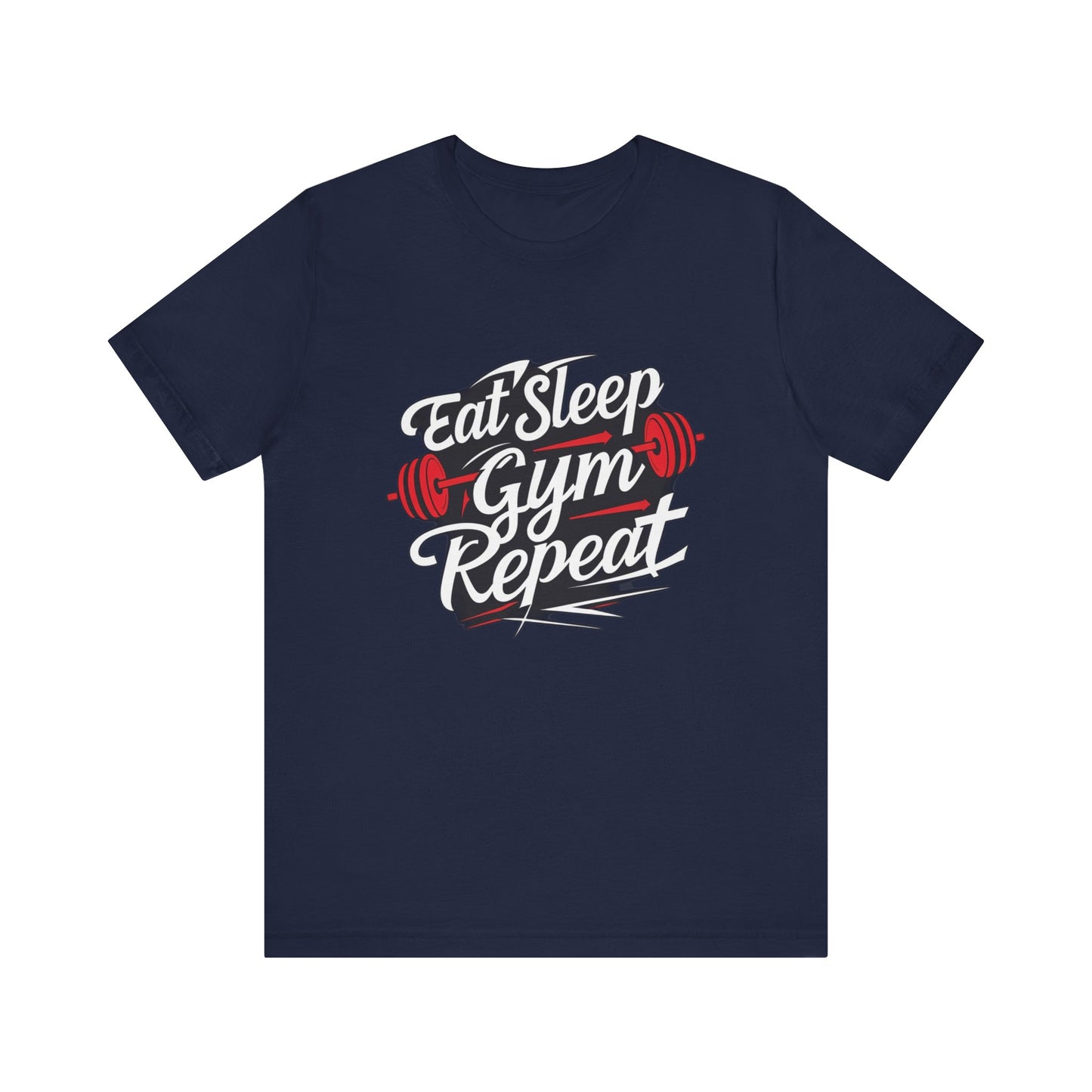 Fitness Unisex Jersey Short Sleeve Tee - 'Eat Sleep Gym Repeat' Tshirt