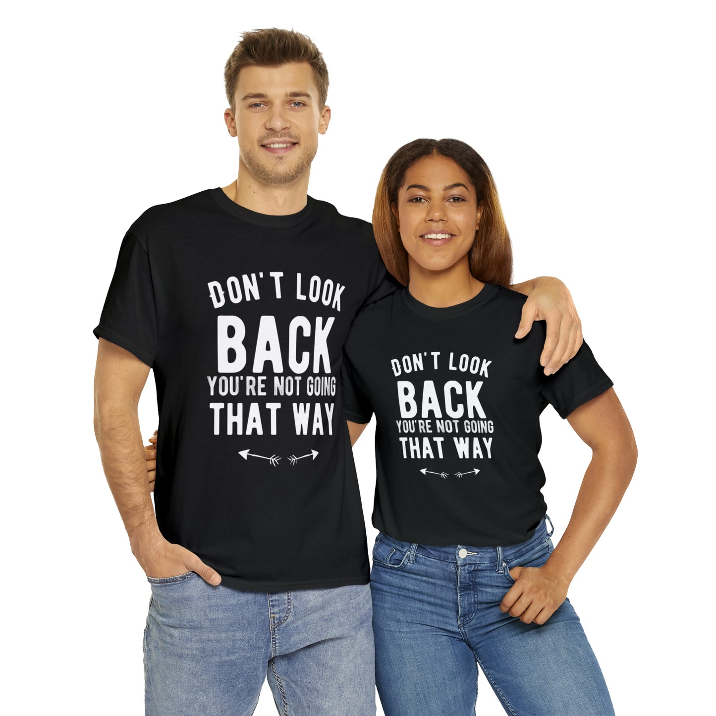 Don't Look back You're Not Going That Way