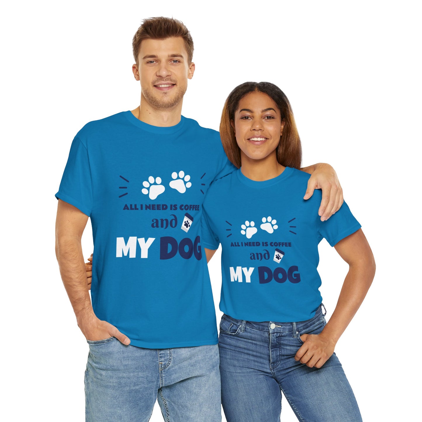 Coffee Lover T-Shirt - 'All I NEED IS COFFEE AND MY DOG'