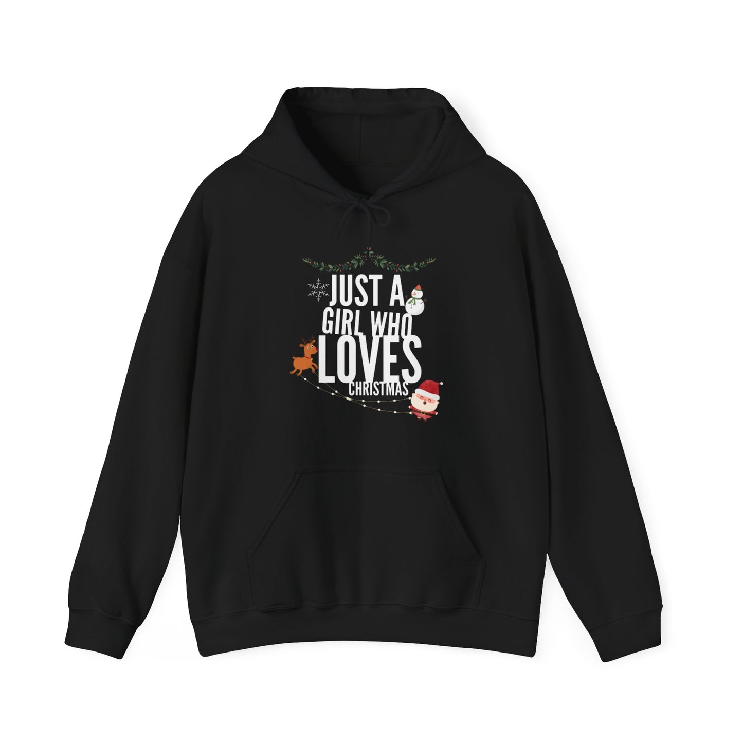 Just A Girl who loves Christmas Hoodie