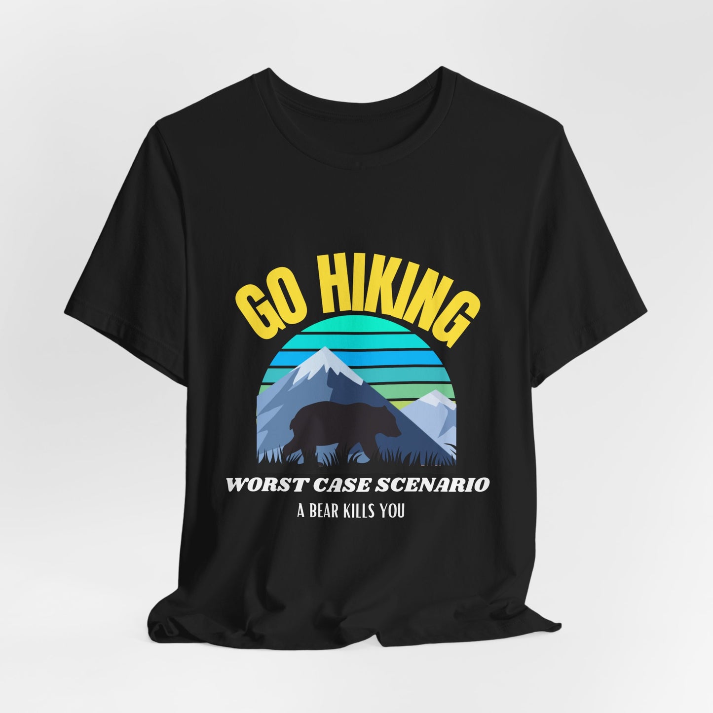 Go hiking T shirt