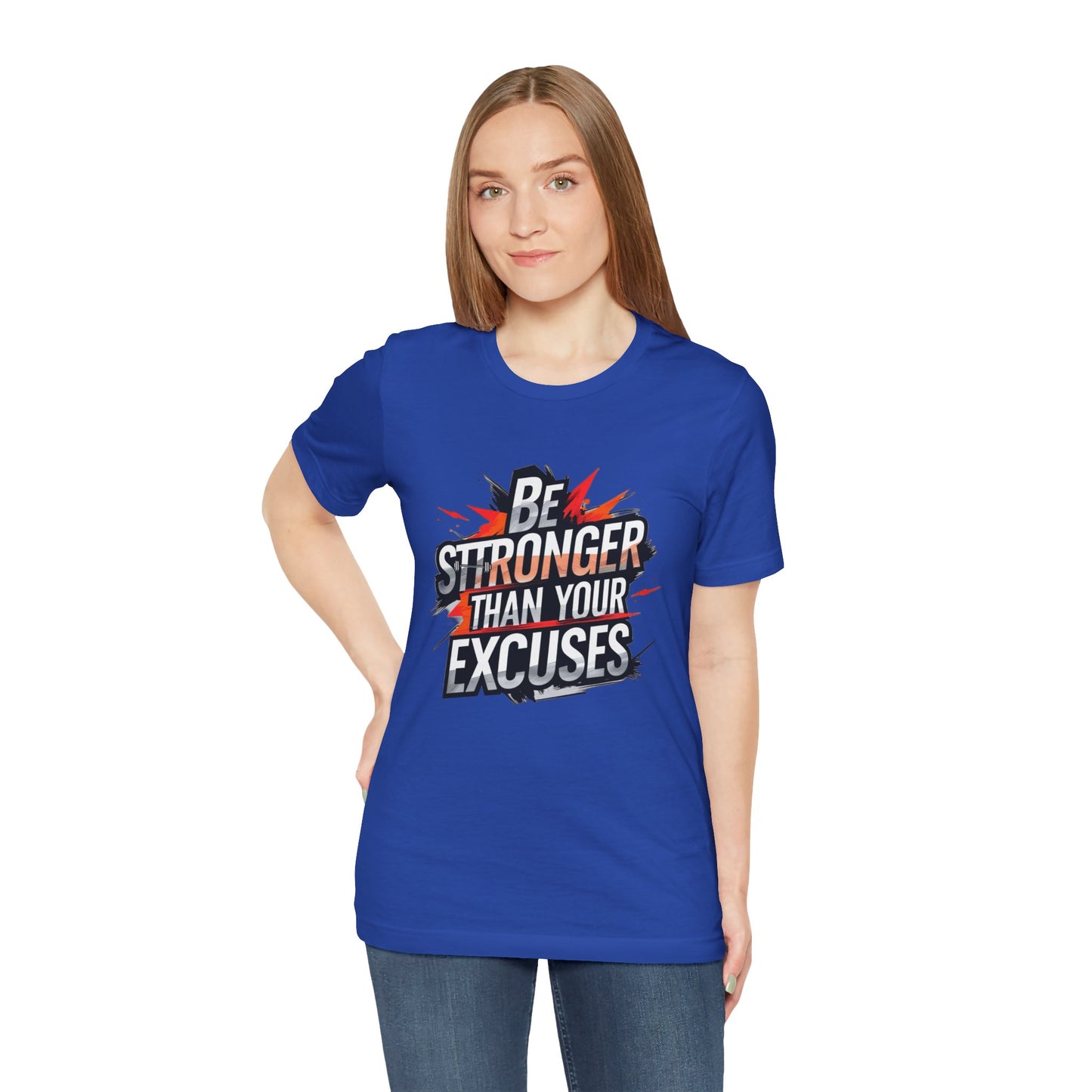 Gym T-shirt - 'Be Stronger Than Your Excuses'