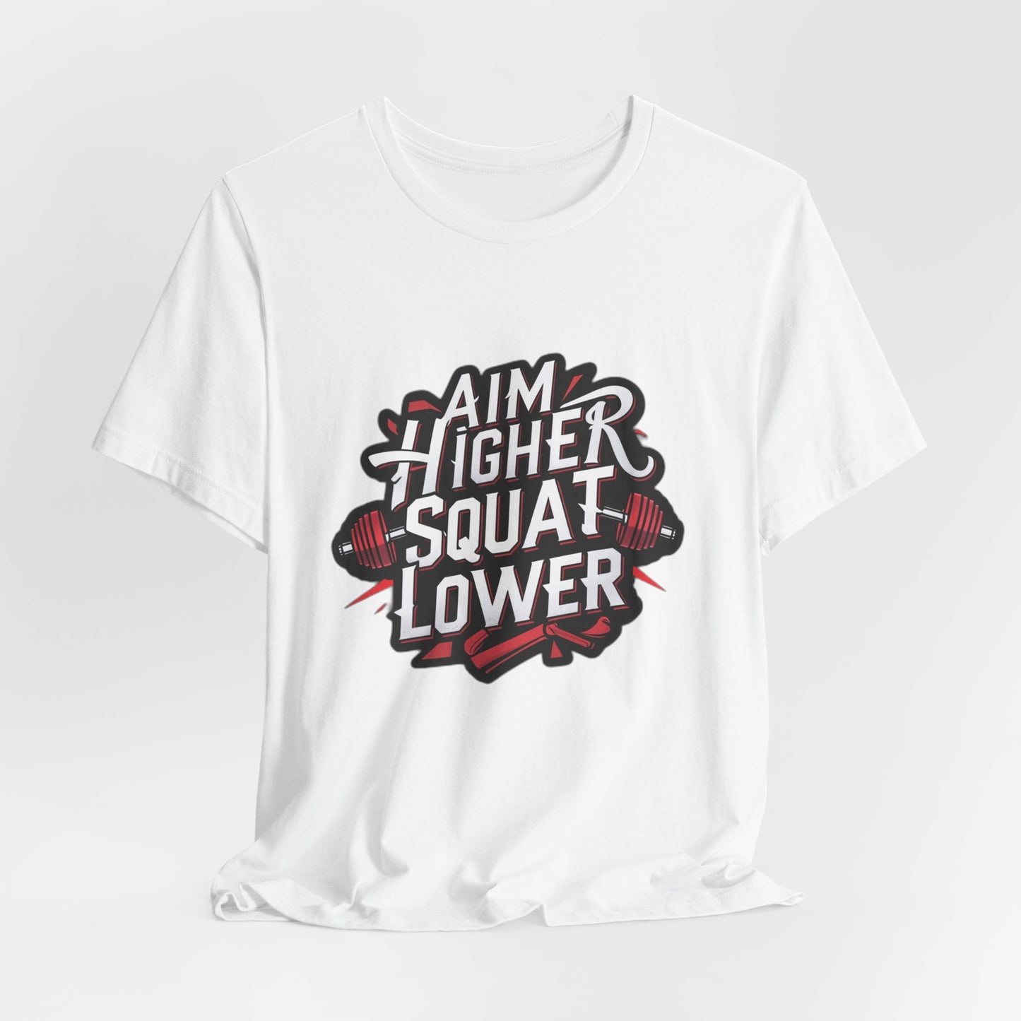 Gym T-shirt: Aim Higher Squat Lower Unisex Jersey Short Sleeve Tee