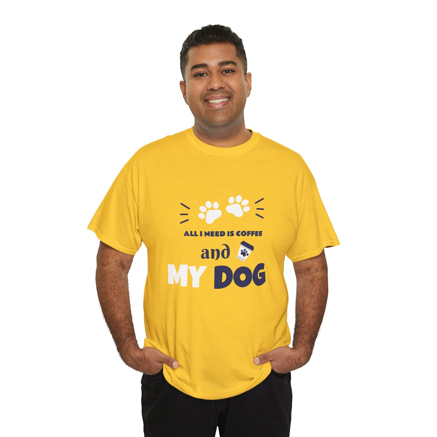 Coffee Lover T-Shirt - 'All I NEED IS COFFEE AND MY DOG'