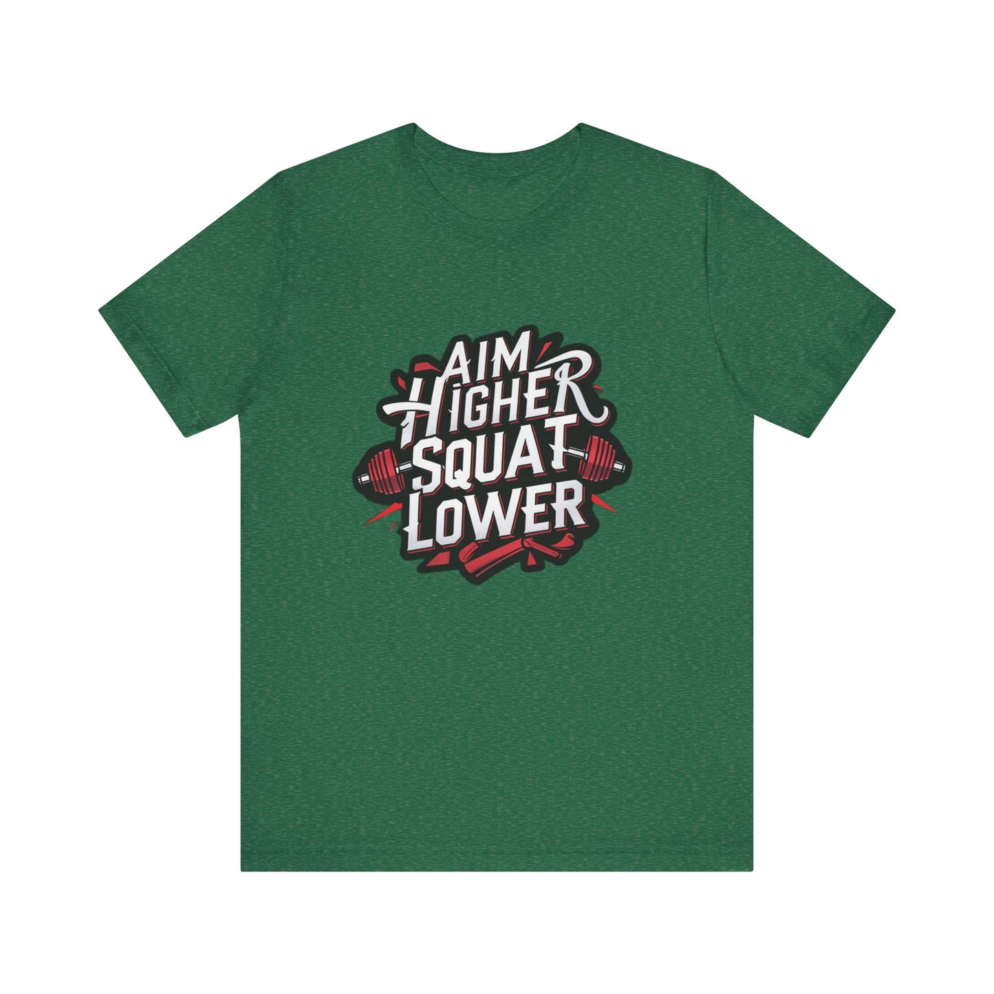 Gym T-shirt: Aim Higher Squat Lower Unisex Jersey Short Sleeve Tee