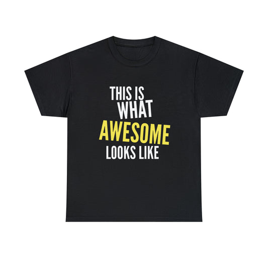 Graphic Tee - 'This is What Awesome Looks Like'