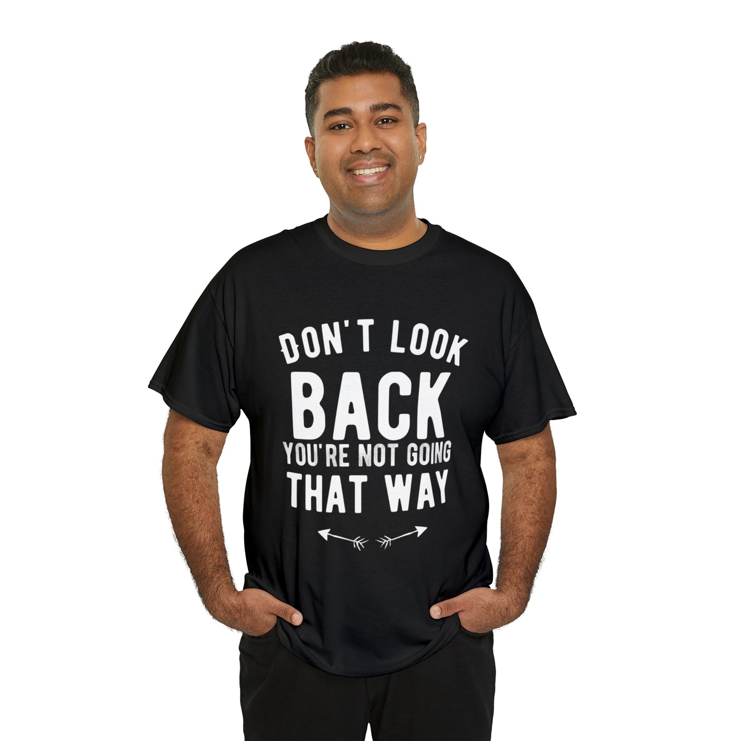Don't Look back You're Not Going That Way