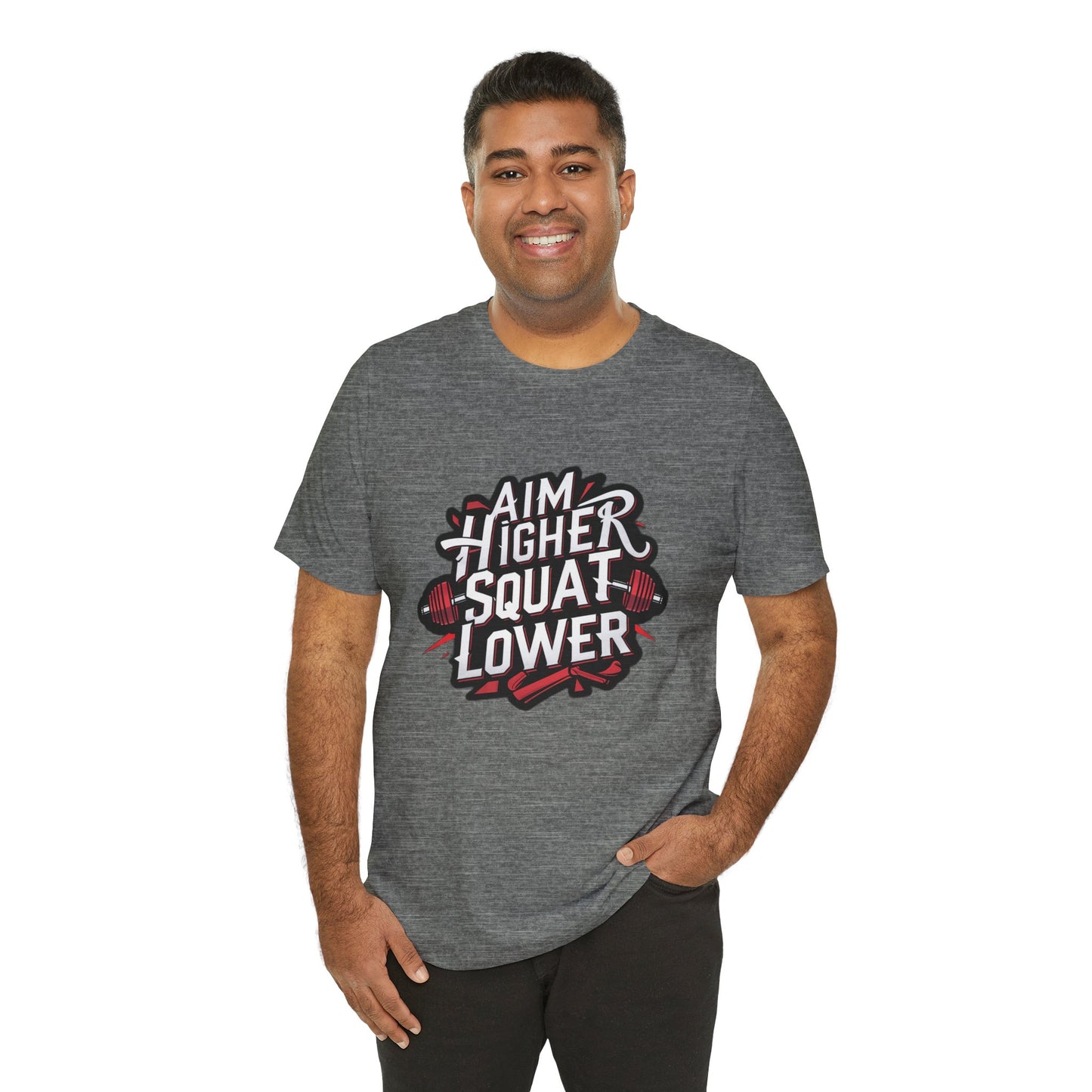 Gym T-shirt: Aim Higher Squat Lower Unisex Jersey Short Sleeve Tee