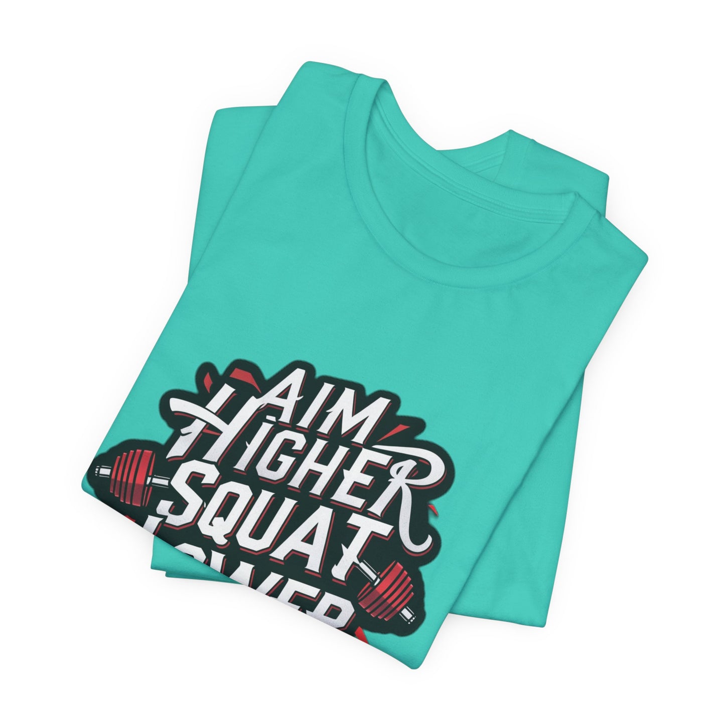 Gym T-shirt: Aim Higher Squat Lower Unisex Jersey Short Sleeve Tee