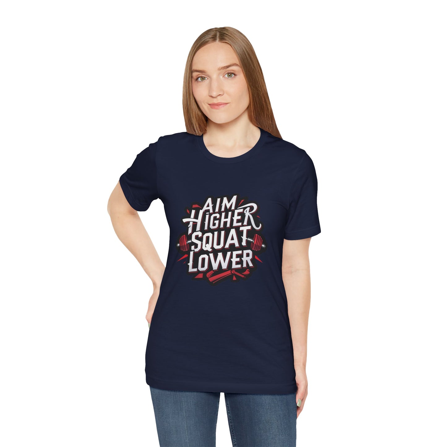 Gym T-shirt: Aim Higher Squat Lower Unisex Jersey Short Sleeve Tee