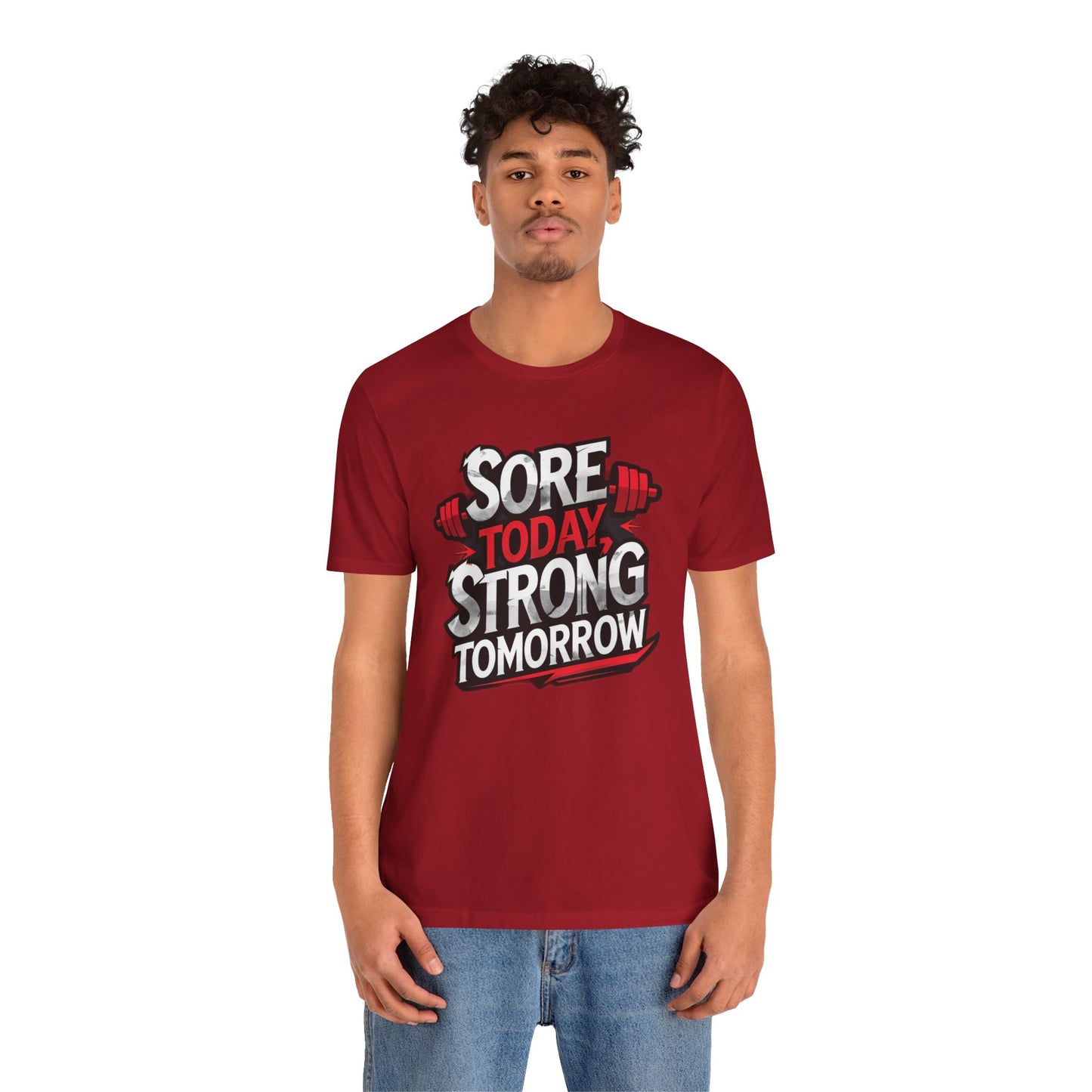 Fitness Tee - Sore Today Strong Tomorrow Gym T-Shirt