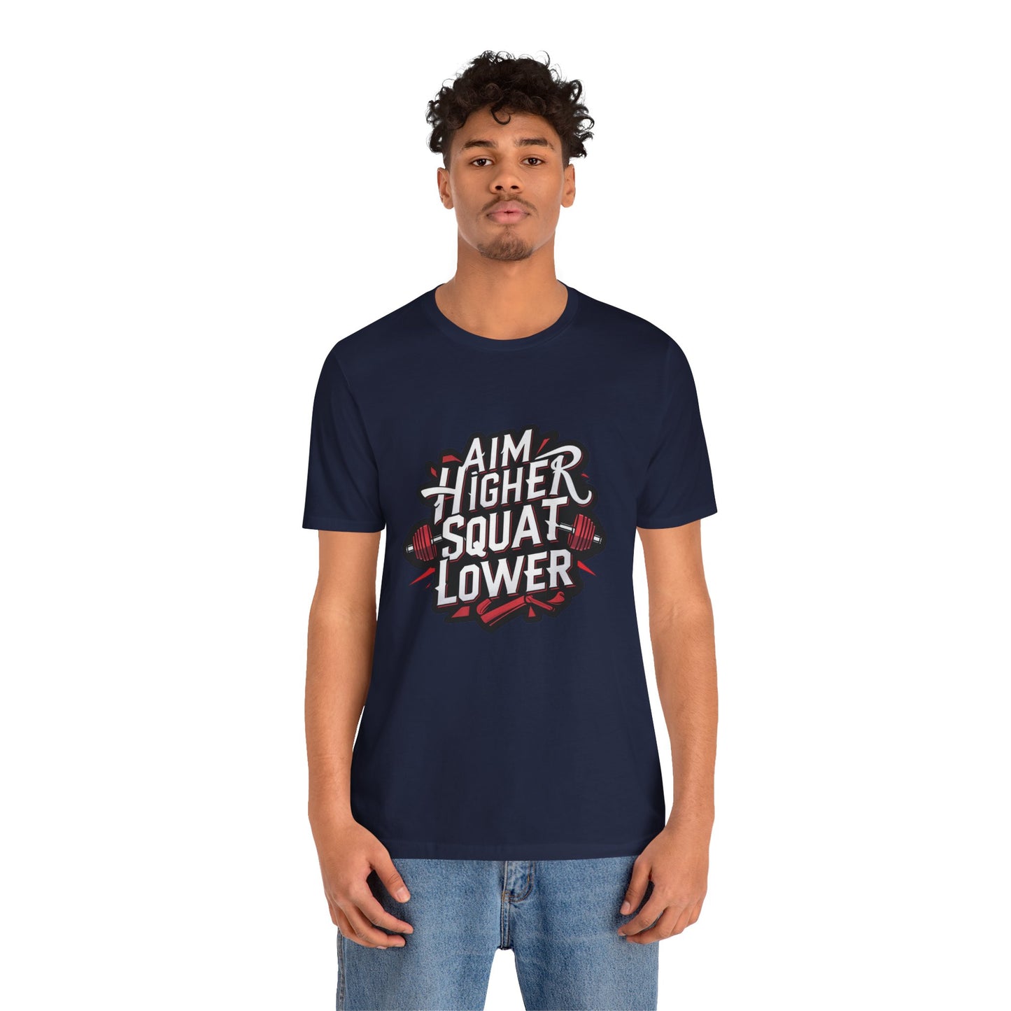 Gym T-shirt: Aim Higher Squat Lower Unisex Jersey Short Sleeve Tee