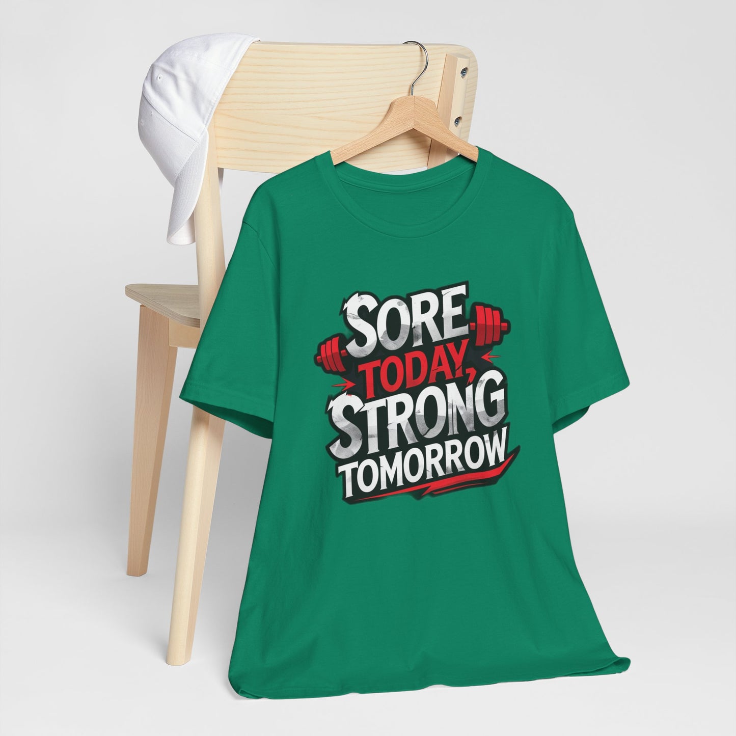 Fitness Tee - Sore Today Strong Tomorrow Gym T-Shirt