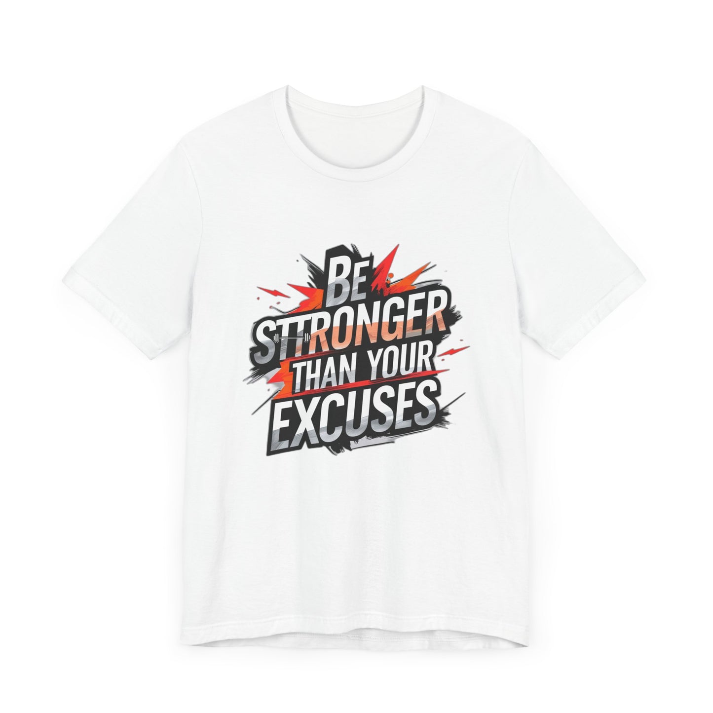 Gym T-shirt - 'Be Stronger Than Your Excuses'