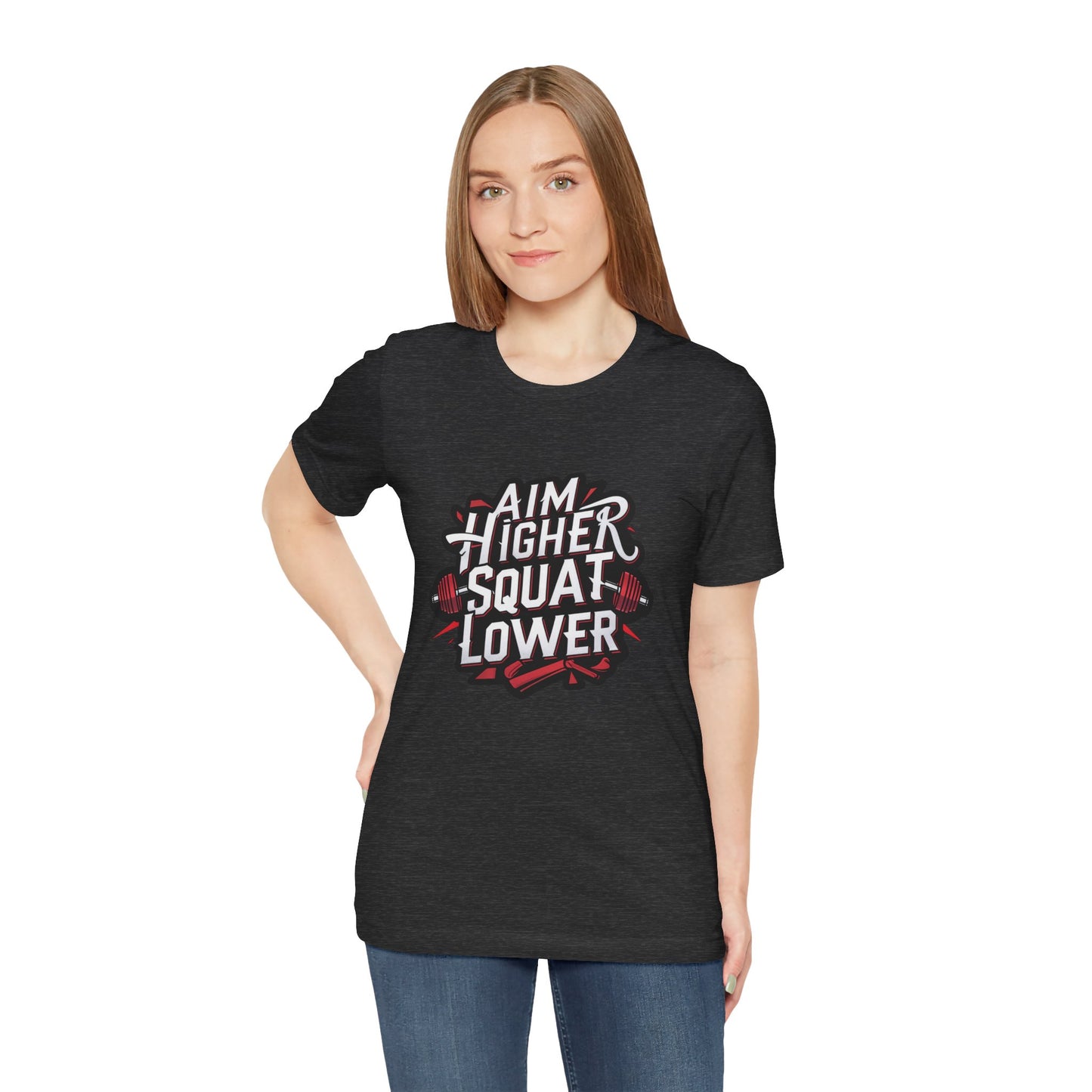 Gym T-shirt: Aim Higher Squat Lower Unisex Jersey Short Sleeve Tee