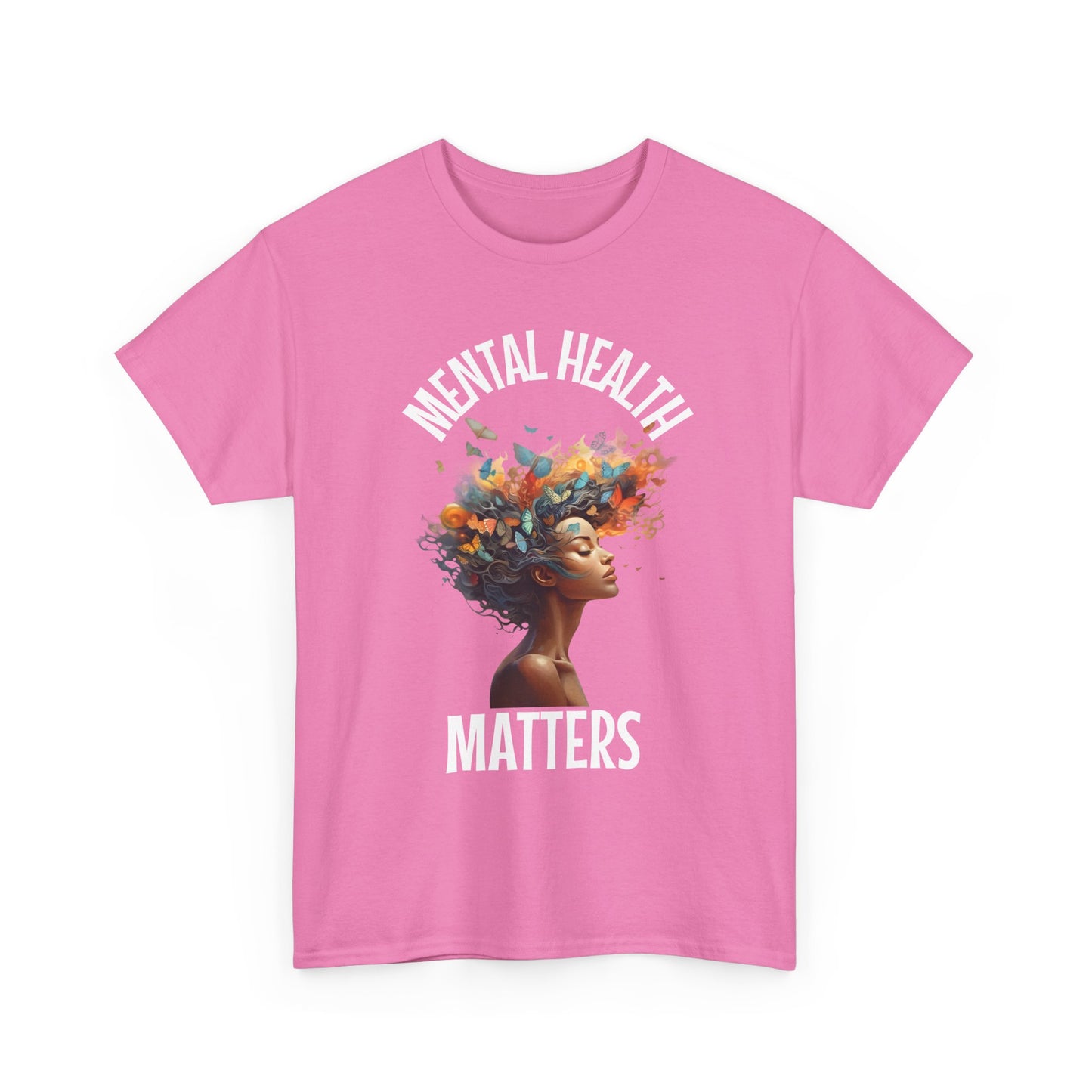 Mental Health Matters T-Shirt – Because Every Mind Deserves Care