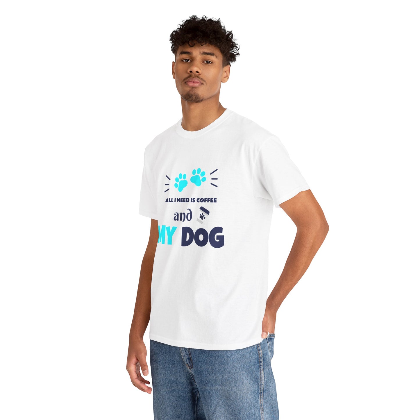 Coffee Lover T-Shirt - 'All I NEED IS COFFEE AND MY DOG'