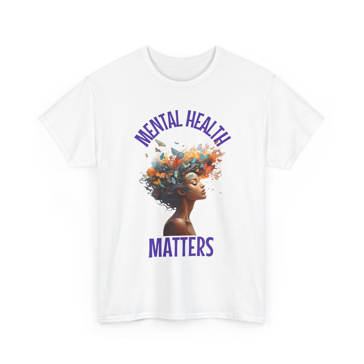 Positive Message Mental Health T-Shirt
