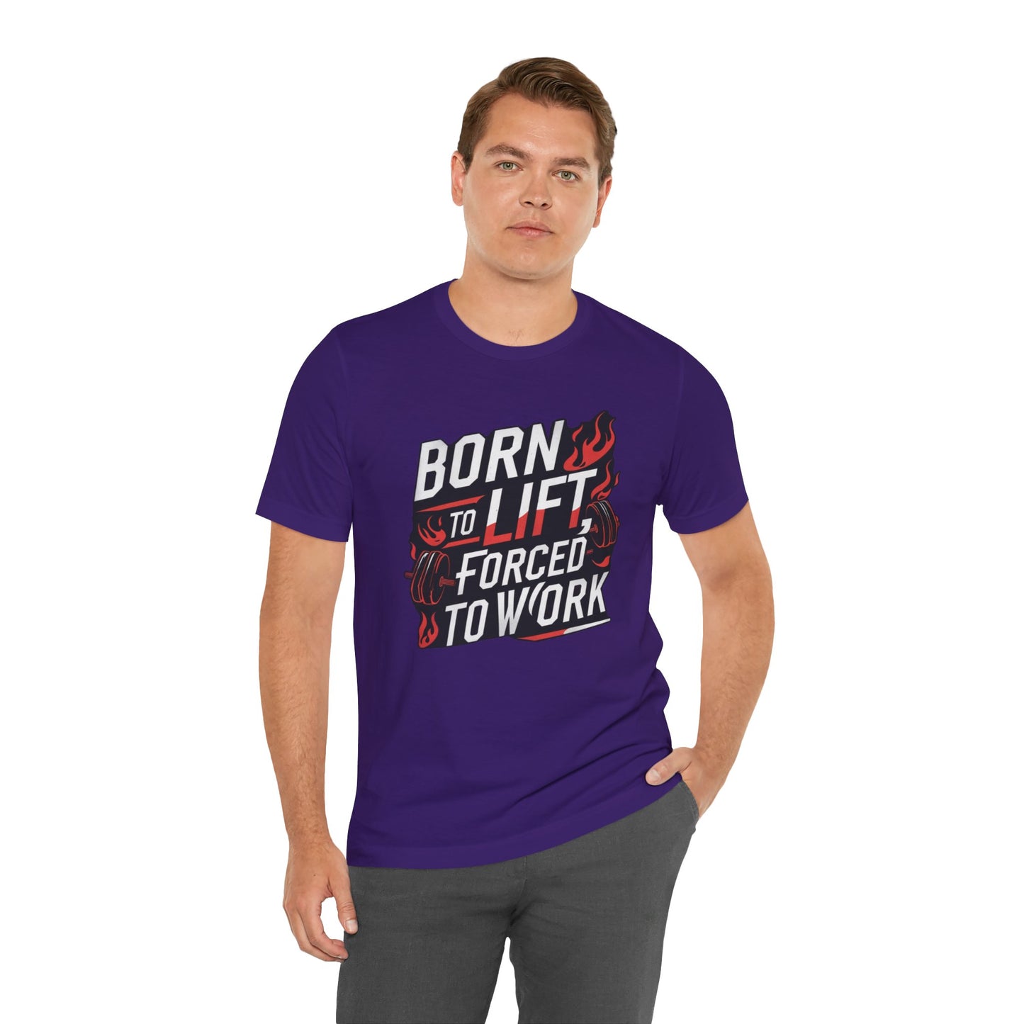 Gym T-shirt - Born to Lift Forced To Work