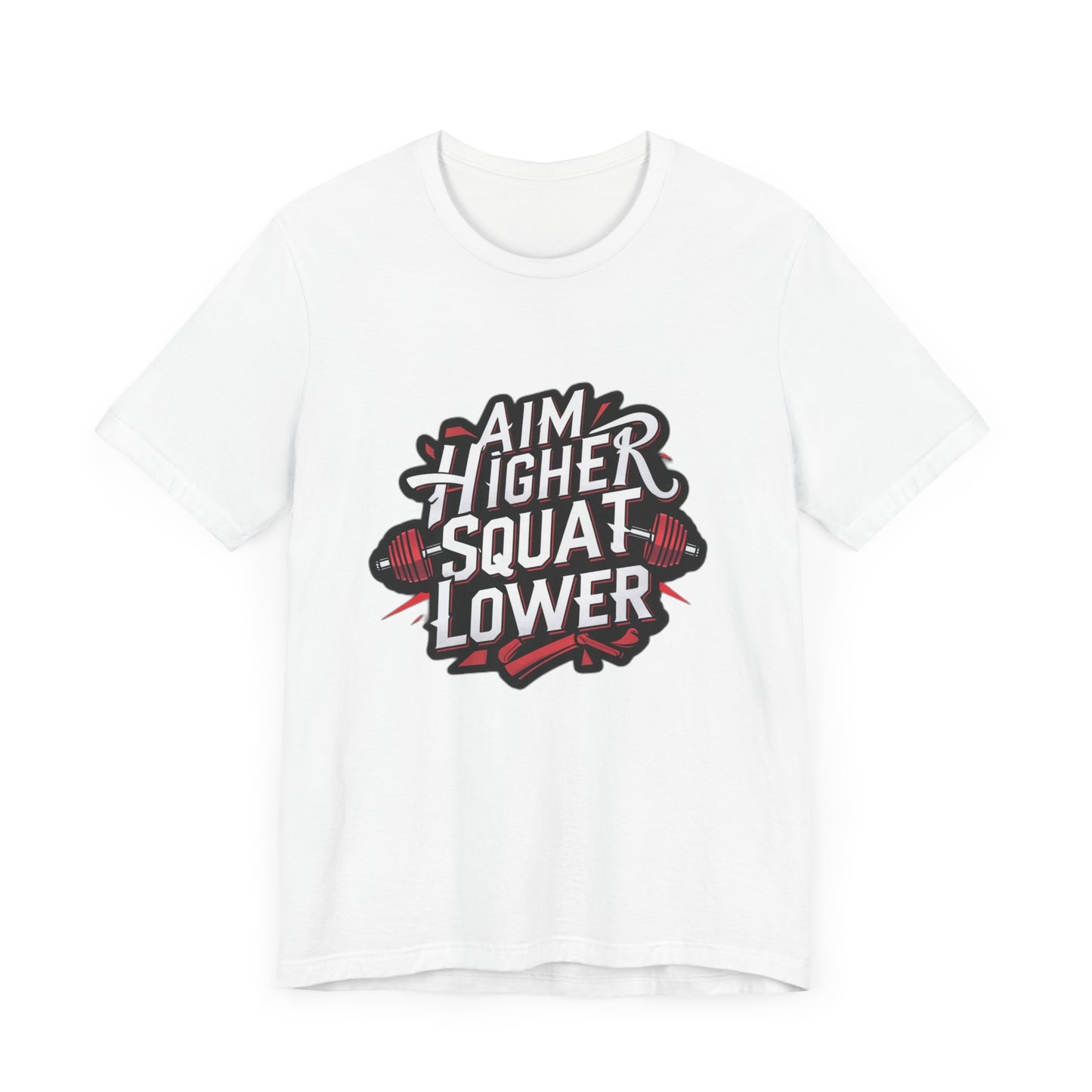 Gym T-shirt: Aim Higher Squat Lower Unisex Jersey Short Sleeve Tee
