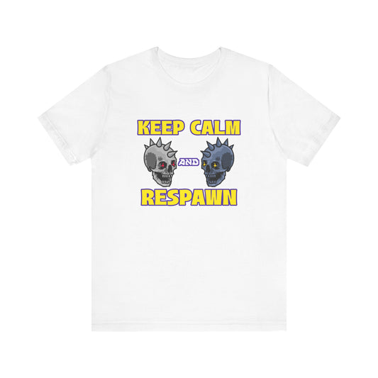 KEEP Calm & Respawn Shirt