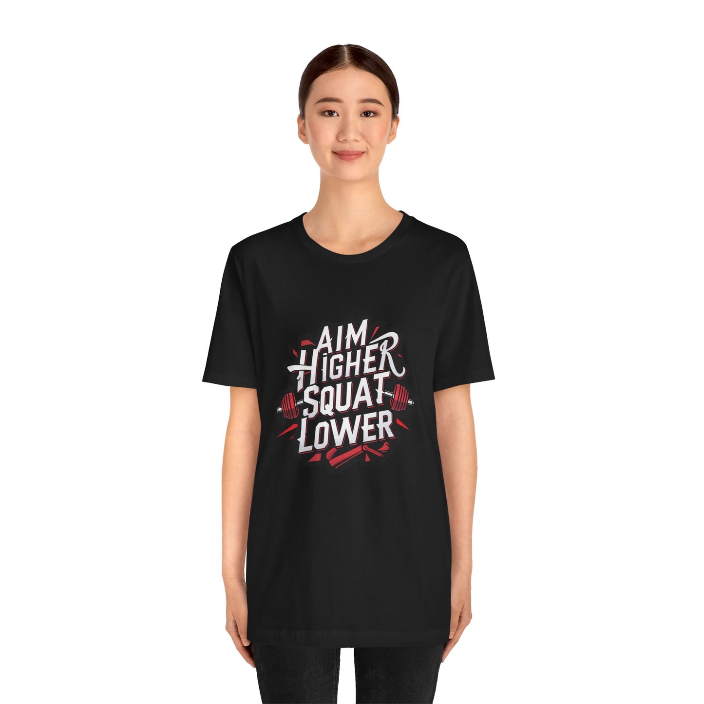 Gym T-shirt: Aim Higher Squat Lower Unisex Jersey Short Sleeve Tee