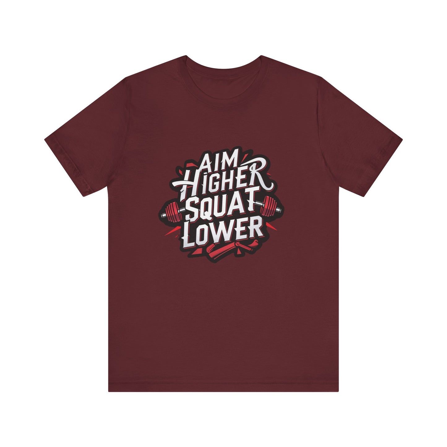 Gym T-shirt: Aim Higher Squat Lower Unisex Jersey Short Sleeve Tee