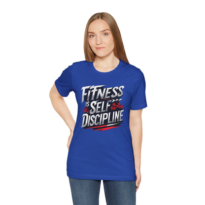 Fitness Is Self-Discipline, Gym T-Shirt – Mindset & Motivation Workout Tee 💪 | Discipline Over Motivation Shirt for Men & Women