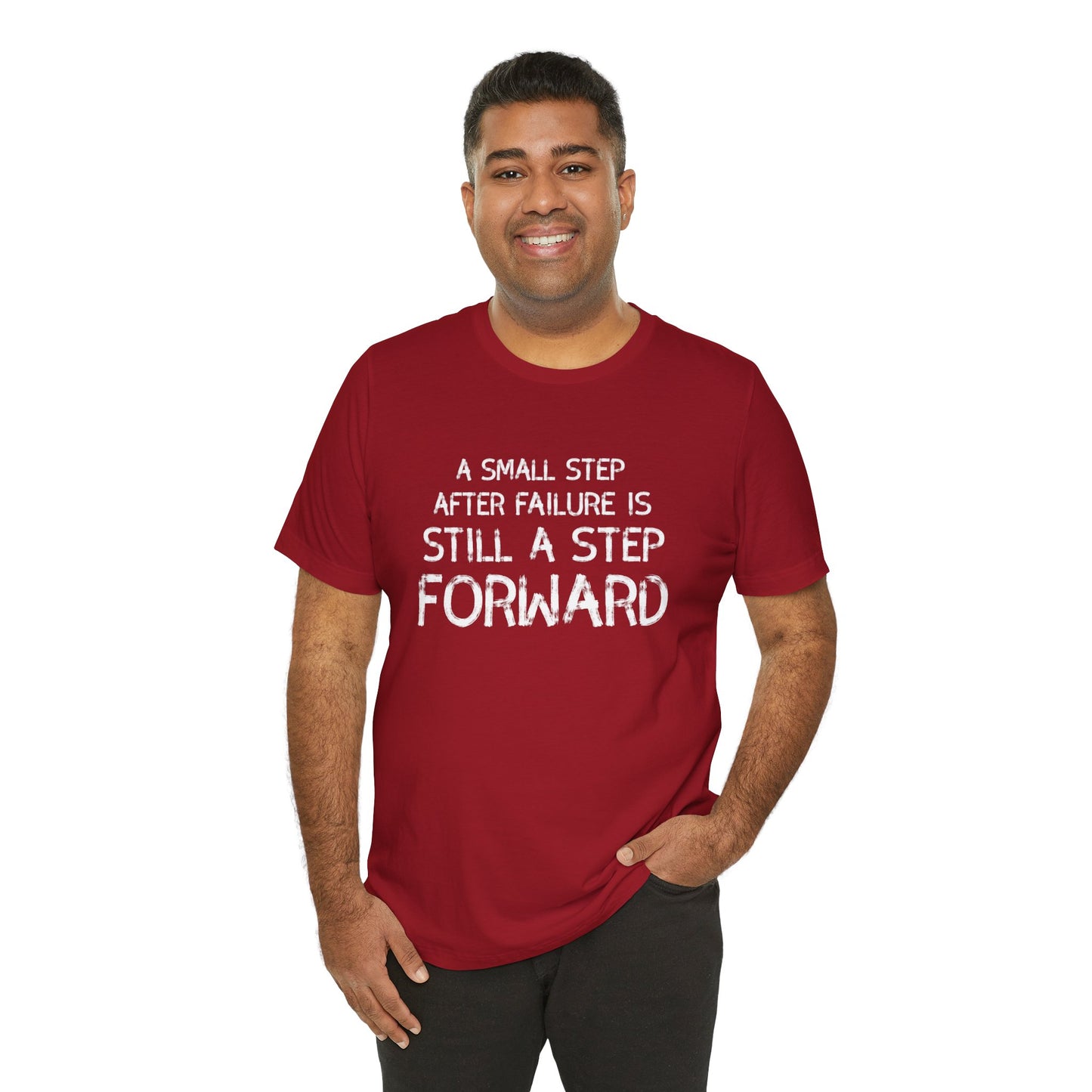 Motivational Tee - 'Small Step Forward' Quote Shirt