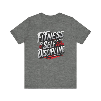Fitness Is Self-Discipline, Gym T-Shirt – Mindset & Motivation Workout Tee 💪 | Discipline Over Motivation Shirt for Men & Women