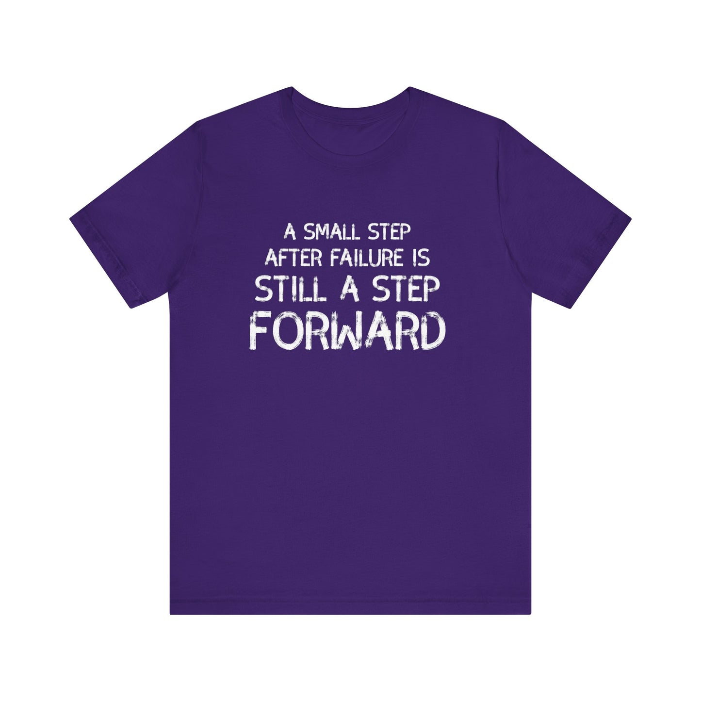 Motivational Tee - 'Small Step Forward' Quote Shirt