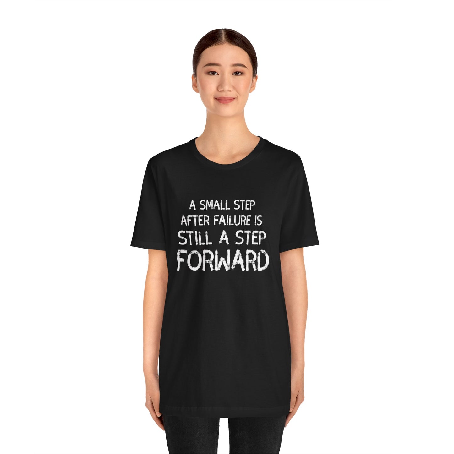 Motivational Tee - 'Small Step Forward' Quote Shirt