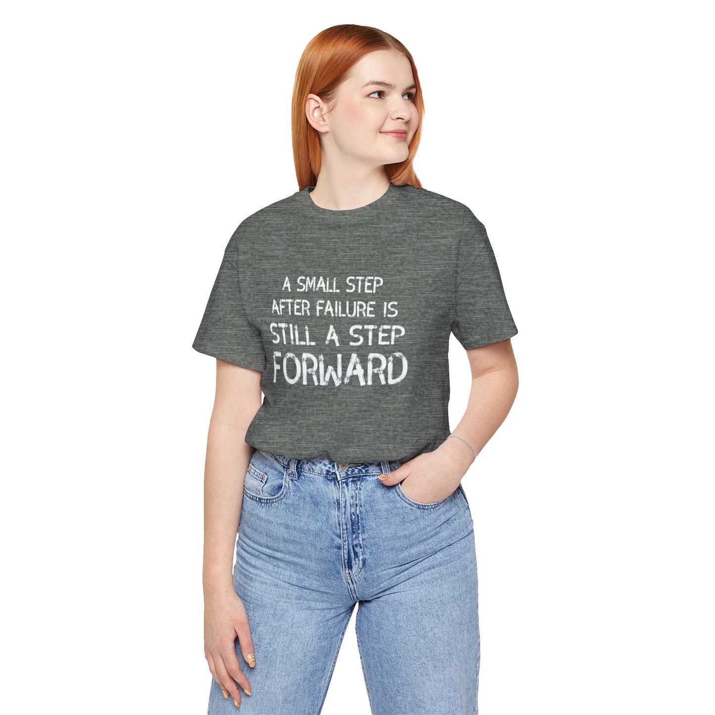 Motivational Tee - 'Small Step Forward' Quote Shirt