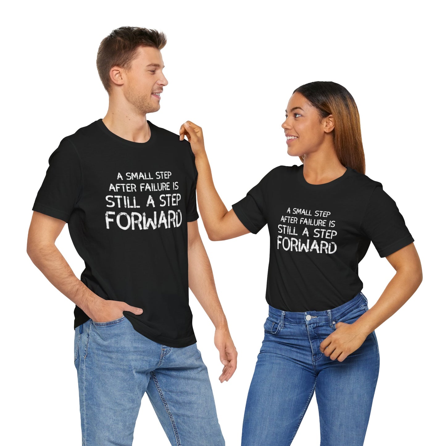 Motivational Tee - 'Small Step Forward' Quote Shirt