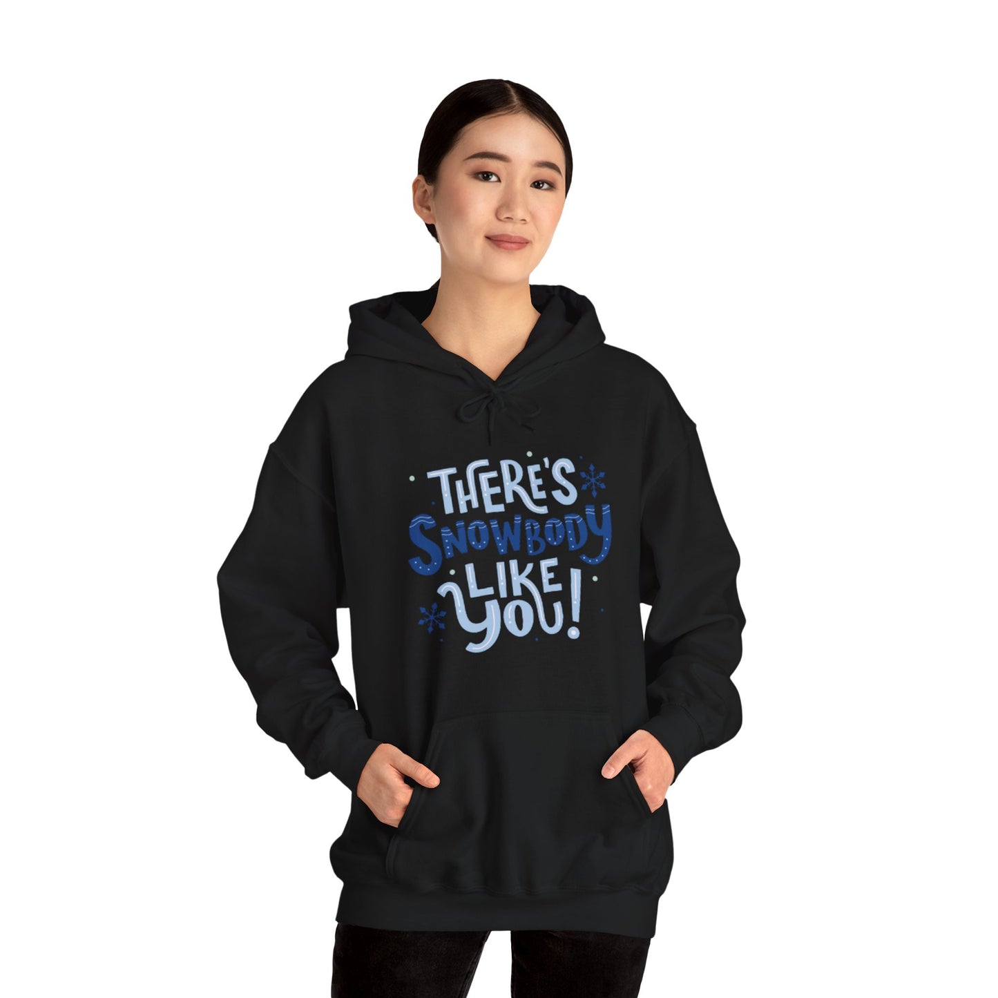 There's Snowbody Likes You hoodie