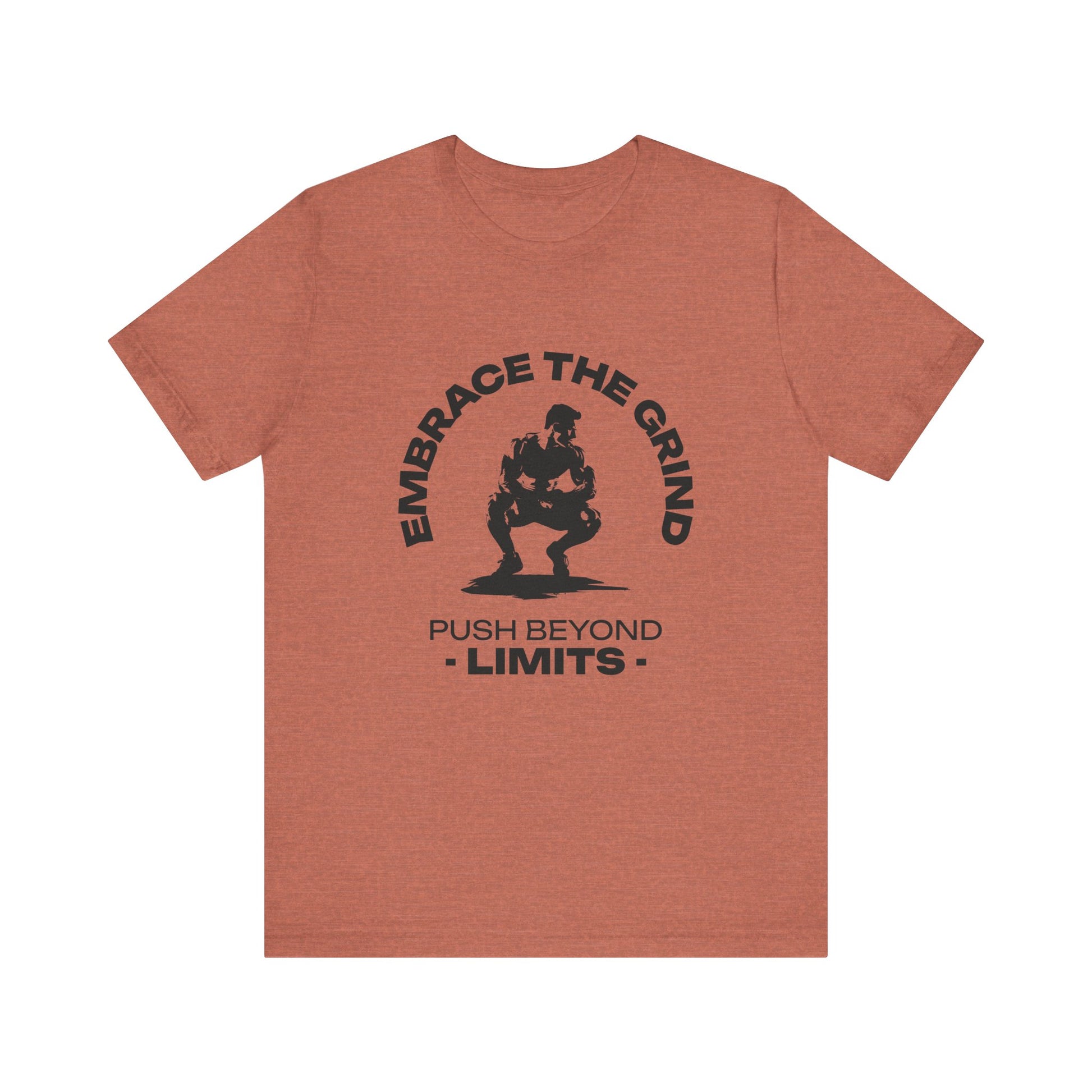 Embrace the Grind, Push Beyond Limits T-Shirt, Front, Heather Clay , Agoraamartl