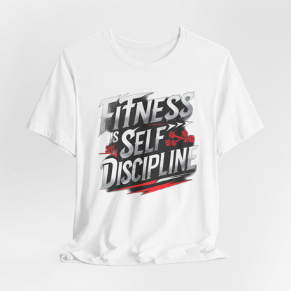 Fitness Is Self-Discipline, Gym T-Shirt – Mindset & Motivation Workout Tee 💪 | Discipline Over Motivation Shirt for Men & Women