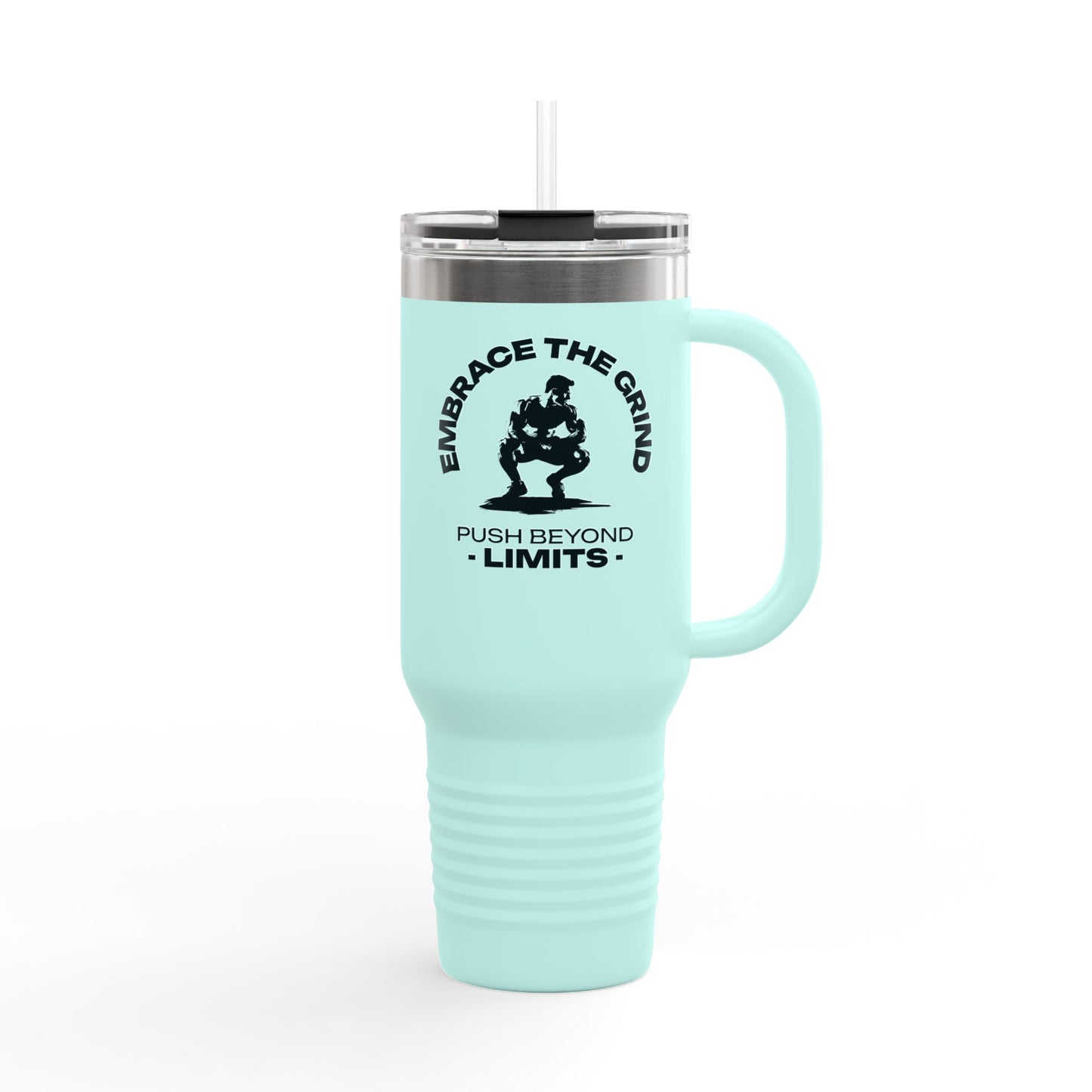 Insulated Water Tumbler 40oz  - Embrace the Grind, Push beyond limit