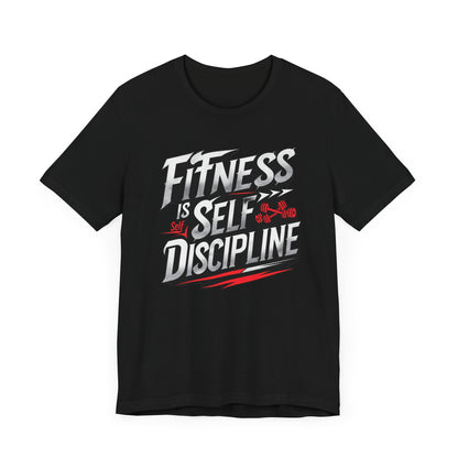Fitness Is Self-Discipline, Gym T-Shirt – Mindset & Motivation Workout Tee 💪 | Discipline Over Motivation Shirt for Men & Women