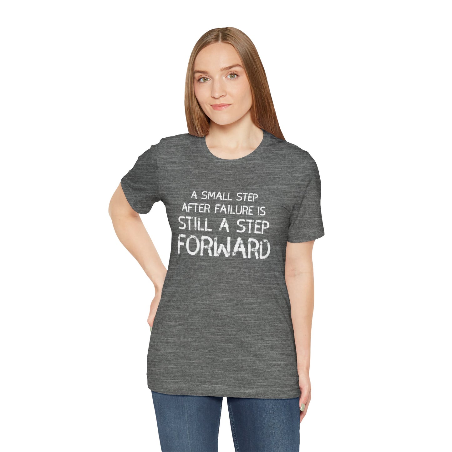 Motivational Tee - 'Small Step Forward' Quote Shirt