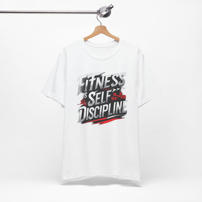Fitness Is Self-Discipline, Gym T-Shirt – Mindset & Motivation Workout Tee 💪 | Discipline Over Motivation Shirt for Men & Women