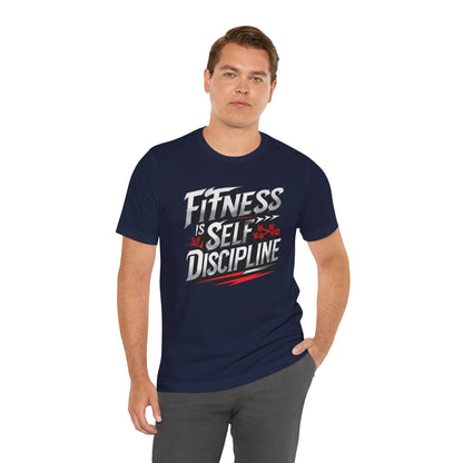 Fitness Is Self-Discipline, Gym T-Shirt – Mindset & Motivation Workout Tee 💪 | Discipline Over Motivation Shirt for Men & Women