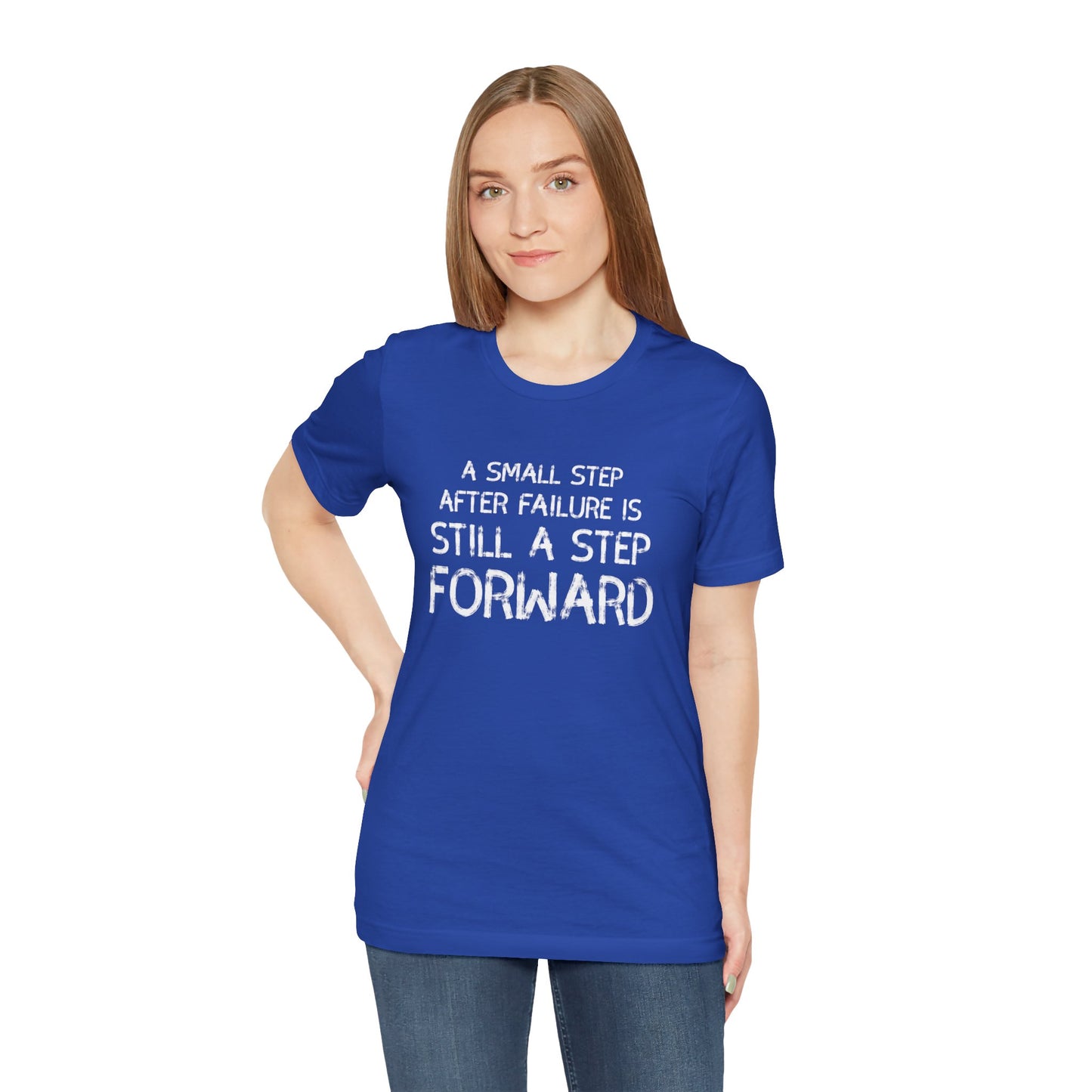 Motivational Tee - 'Small Step Forward' Quote Shirt