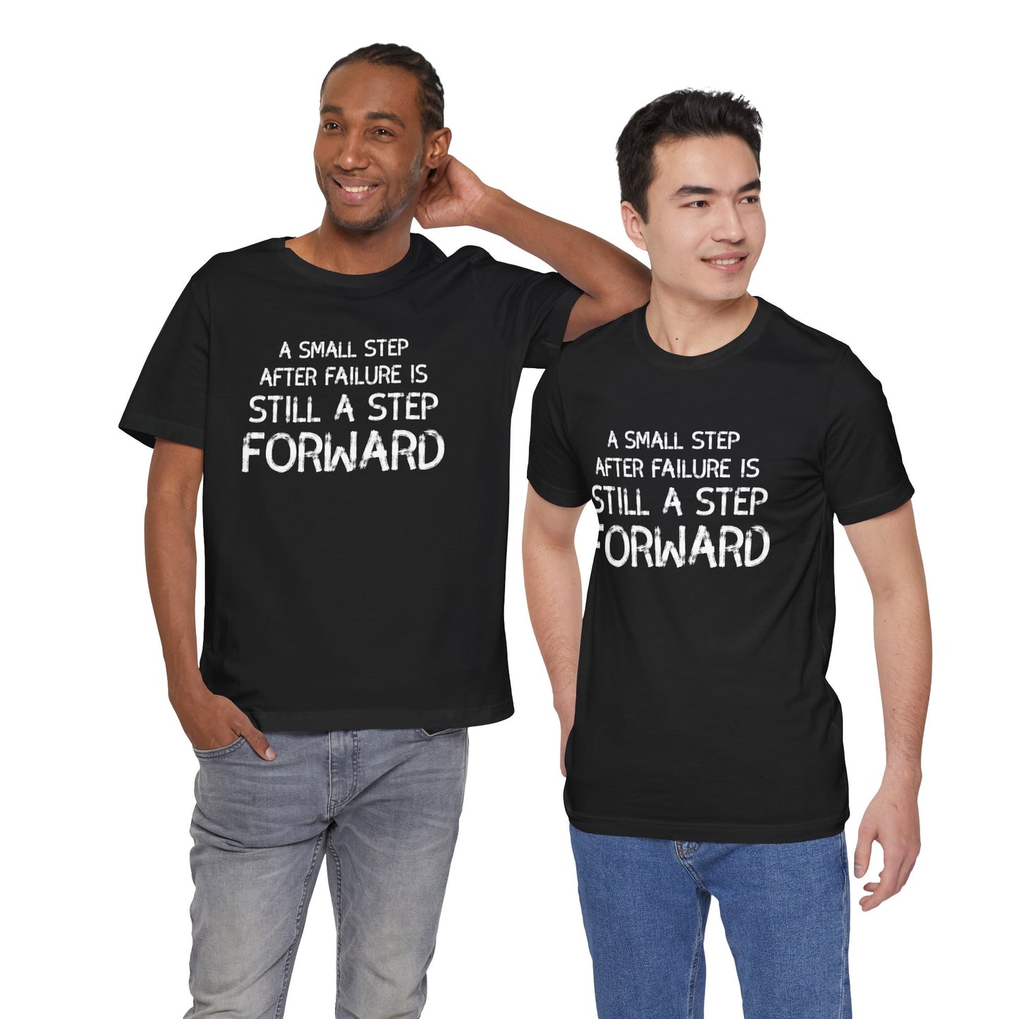 Motivational Tee - 'Small Step Forward' Quote Shirt