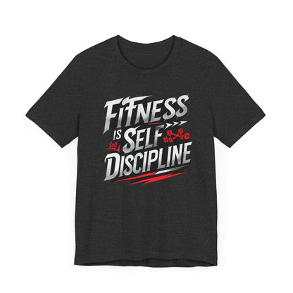Fitness Is Self-Discipline, Gym T-Shirt – Mindset & Motivation Workout Tee 💪 | Discipline Over Motivation Shirt for Men & Women