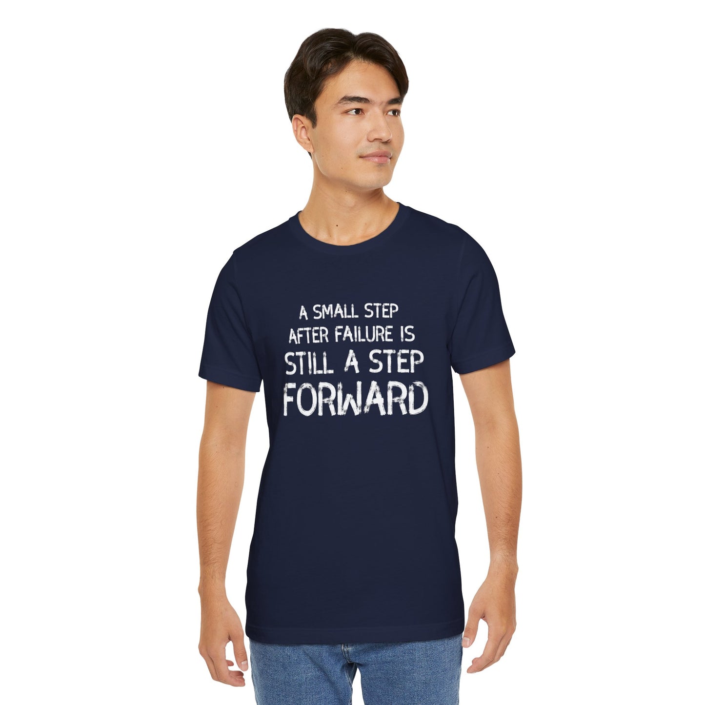 Motivational Tee - 'Small Step Forward' Quote Shirt