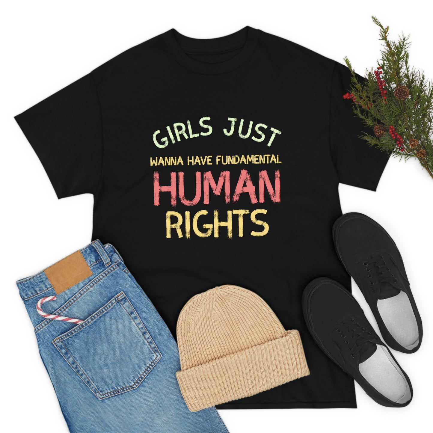 girl just wanna have fundamental human rights shirt